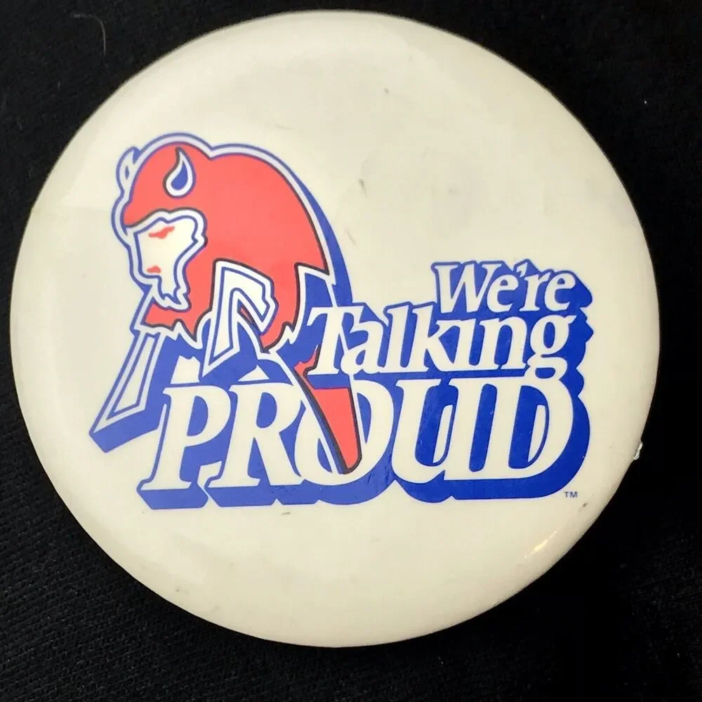 Buffalo New York Pride Were Talking Proud Vintage Pin Button Pinback